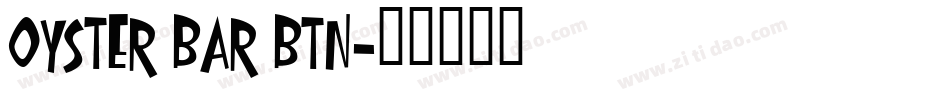 Oyster Bar BTN字体转换